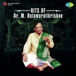 Hits Of Dr. M. Balamuralikrishna Album Download