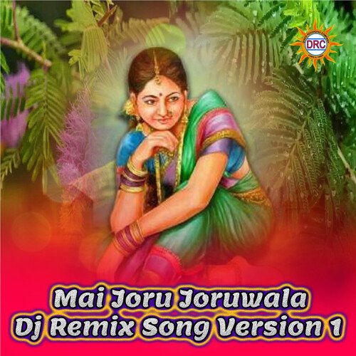Mai Joru Joruwala (Dj Remix Version 1) Peddapuli Eeswar MP3 Download