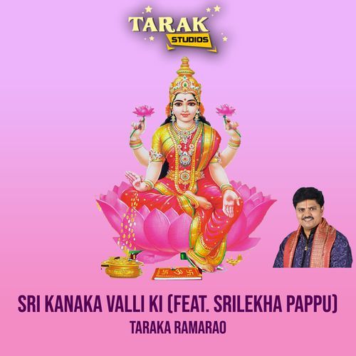 Sri Kanaka Valli Ki Taraka Ramarao MP3 Download
