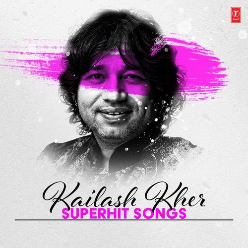 Kailash Kher Superhit Songs