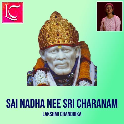 Sai Nadha Nee Sri Charanam Lakshmi Chandrika MP3 Download