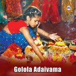 Golola Adaivama - Ailamma Song Download