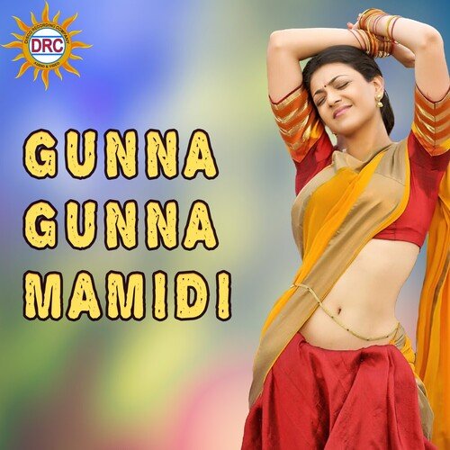 Gunna Gunna Mamidi Lalitha Sagari MP3 Download