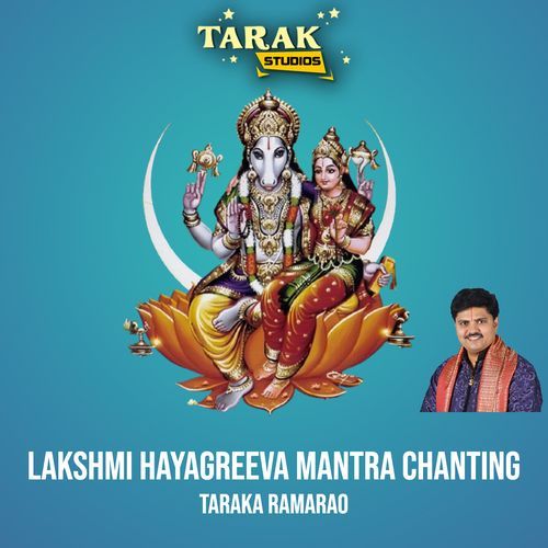 Lakshmi Hayagreeva Mantra Chanting Taraka Ramarao MP3 Download