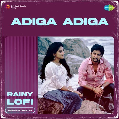 Adiga Adiga Rainy Lofi Abhishek Martyn MP3 Download
