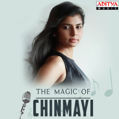 The Magic Of Chinmayi Chinmayi Sripada MP3 Download