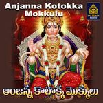 Anjanna Kotokka Mokkulu Album Download
