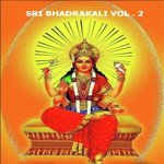 Sri Bhadrakali, Vol. 2 Album Download