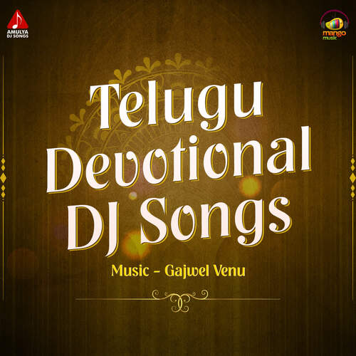 Telugu Devotional DJ Songs Gajwel Venu MP3 Download