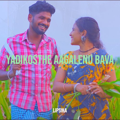 Yadikosthe Aagalenu Bava Lipsika Bhashyam MP3 Download