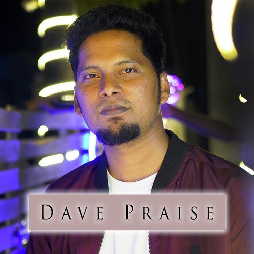 Dave Praise Davidson Gajulavarthi MP3 Download