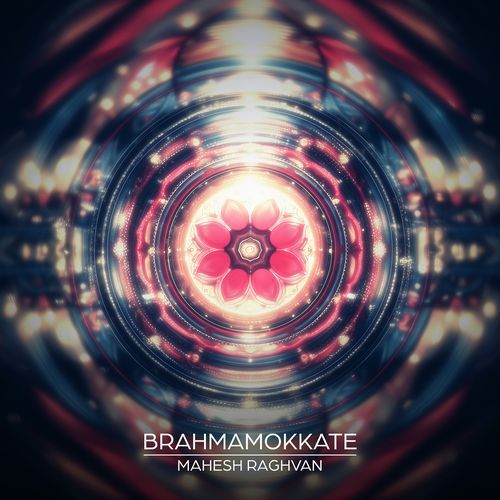 Brahmamokkate Mahesh Raghvan MP3 Download