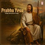 Prabhu Yesu Telugu Devotional Songs Album Download