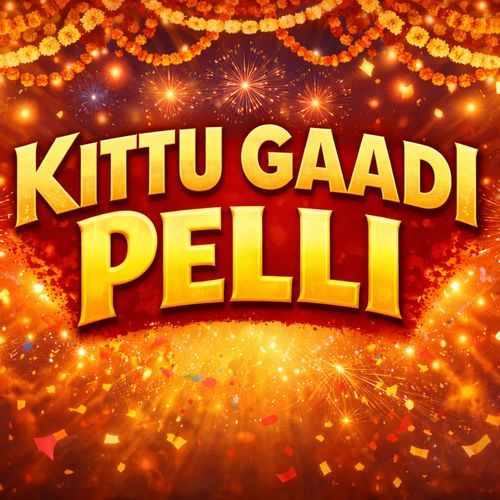 Kittu Gaadi Pelli Tiyyani Swaralu MP3 Download