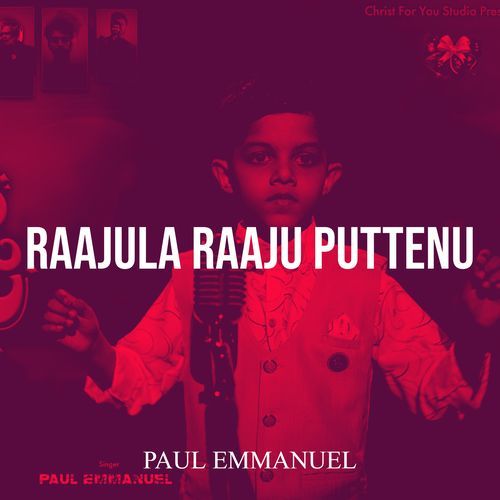 Raajula Raaju Puttenu Paul Emmanuel MP3 Download