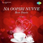 Na Oopiri Nuvve - Best Duets - Velu Song Download