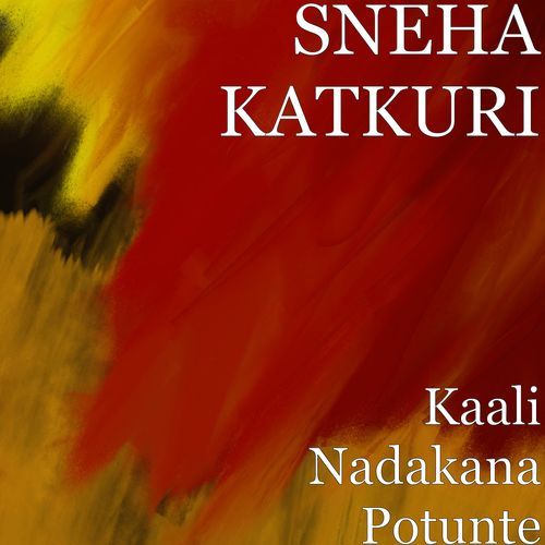 Kaali Nadakana Potunte Sneha Katkuri MP3 Download
