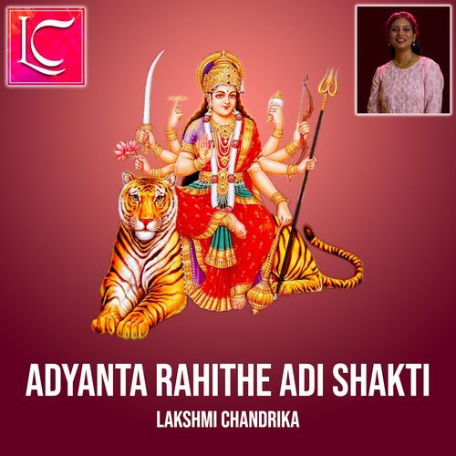 Adyanta Rahithe Adi Shakti Lakshmi Chandrika MP3 Download