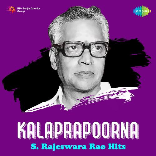 Kalaprapoorna - S. Rajeswara Rao Hits Ghantasala MP3 Download