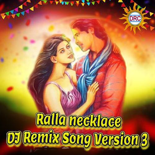 Ralla Necklace (DJ Remix Song Version 3) Vaddepalli Srinivas MP3 Download