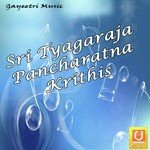 Sri Tyagaraja Pancharatna Krithis - Dr. Nookala Chinna Satyanarayana Song Download