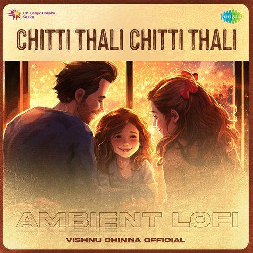 Chitti Thali Chitti Thali Ambient Lofi Sunil Kashyap MP3 Download