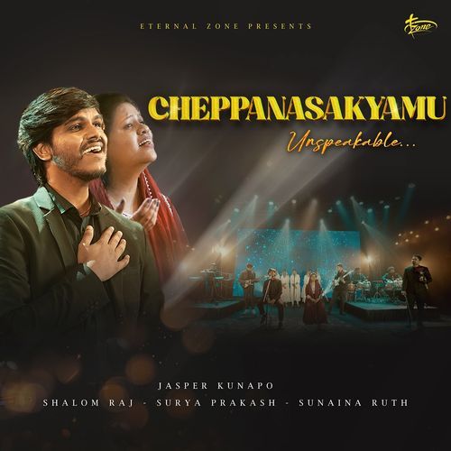 Cheppanasakyamu (Unspeakable) Jasper Kunapo MP3 Download