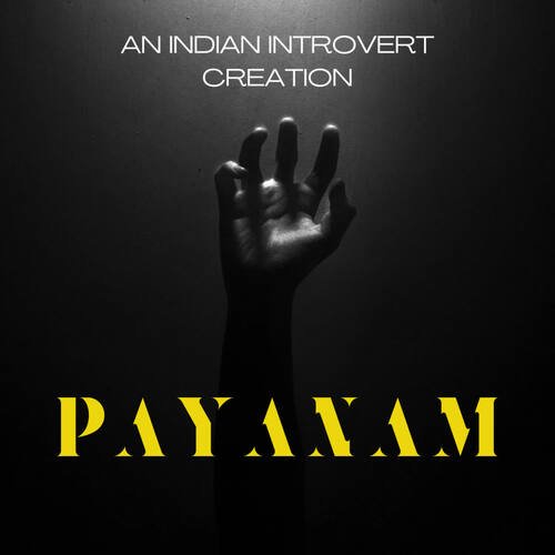 Payanam Indian introvert MP3 Download