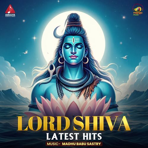 Lord Shiva Latest Hits Madhu Babu Sastry MP3 Download