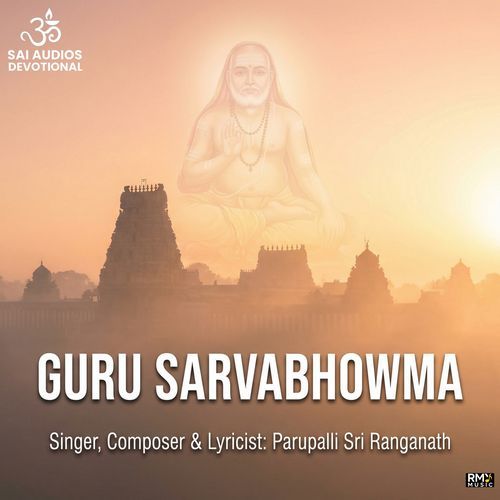 Guru Sarvabhowma Parupalli Sri Ranganath MP3 Download