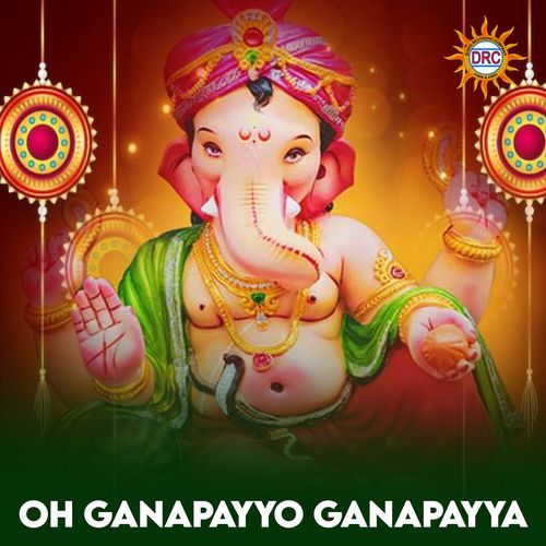 Oh Ganapayyo Ganapayya D.Sarangapani MP3 Download