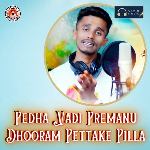 Pedha Vadi Premanu Dhooram Pettake Pilla Indra Kumar MP3 Download