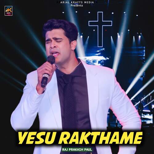 Yesu Rakthame Raj Prakash Paul MP3 Download