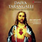 Daiva Tarangalli (Telugu Christian Devotional Songs) Album Download
