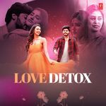 Love Detox MP3 Download