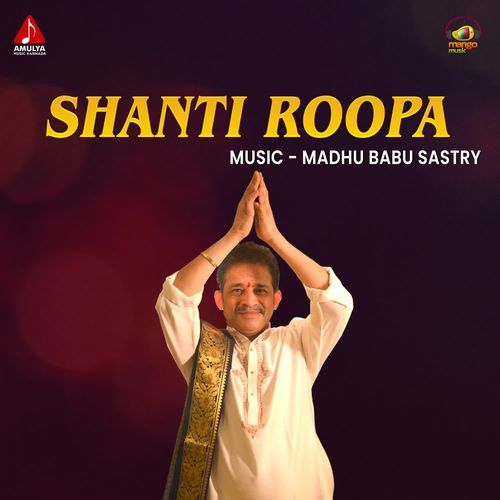 Shanti Roopa Madhu Babu Sastry MP3 Download