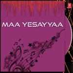 Maa Yesayyaa Album Download