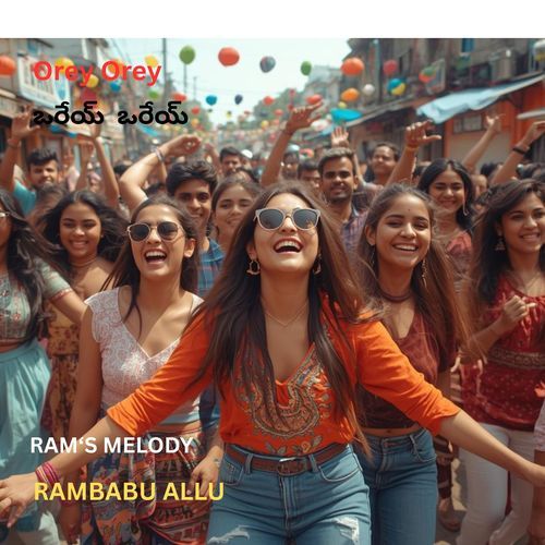 Orey Orey RAMBABU ALLU MP3 Download