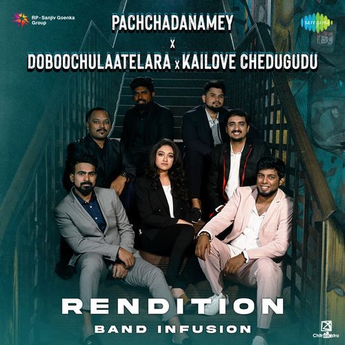 Pachchadanamey X Doboochulaatelara X Kailove Chedugudu Rendition Hariharan MP3 Download