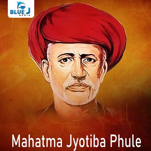 Mahatma Jyotiba Phule Chippakurthi Devadas MP3 Download