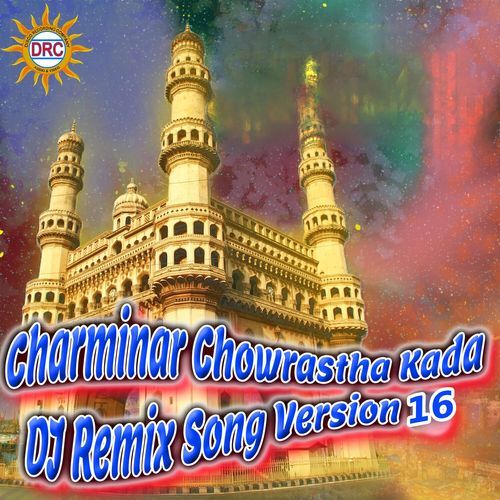 Charminar Chowrastha Kada (DJ Remix Song Version 16) Warangal Shankar MP3 Download