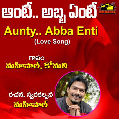 Aunty Abba Enti Mahipal MP3 Download