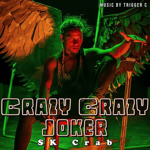 Crazy Crazy Joker SK Crab MP3 Download