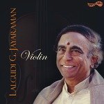 Violin Lalgudi G Jayaraman - Lalgudi G. Jayaraman Song Download