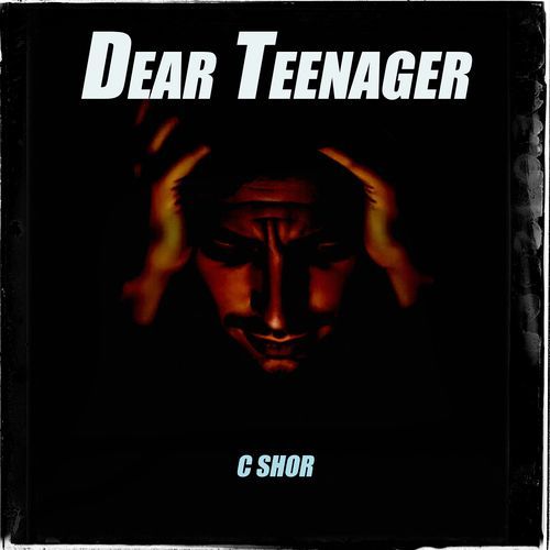 Dear Teenager C SHOR MP3 Download