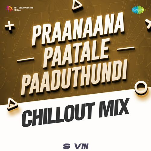 Praanaana Paatale Paaduthundi Chillout Mix Nithyashree Venkataramanan MP3 Download