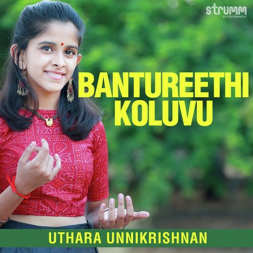 Bantureethi Koluvu Uthara Unnikrishnan MP3 Download