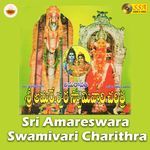 Sri Amareswara Swamivari Charithra Album Download