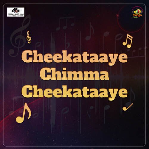 Cheekataaye Chimma Cheekataaye Peddapuli Eshwar MP3 Download