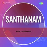 Santhanam - S P Balasubramaniyam Song Download